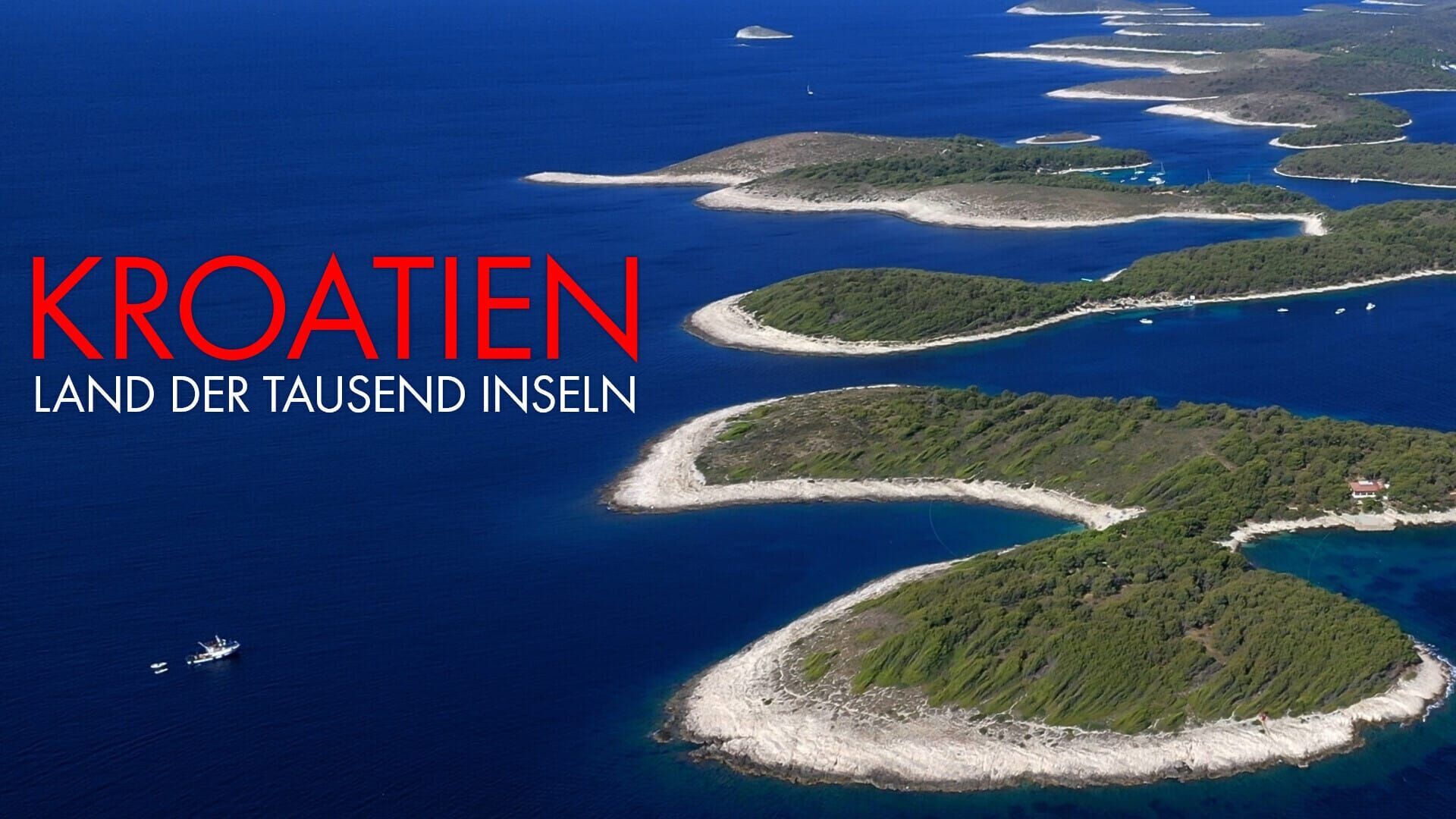 Kroatien – Land der tausend Inseln