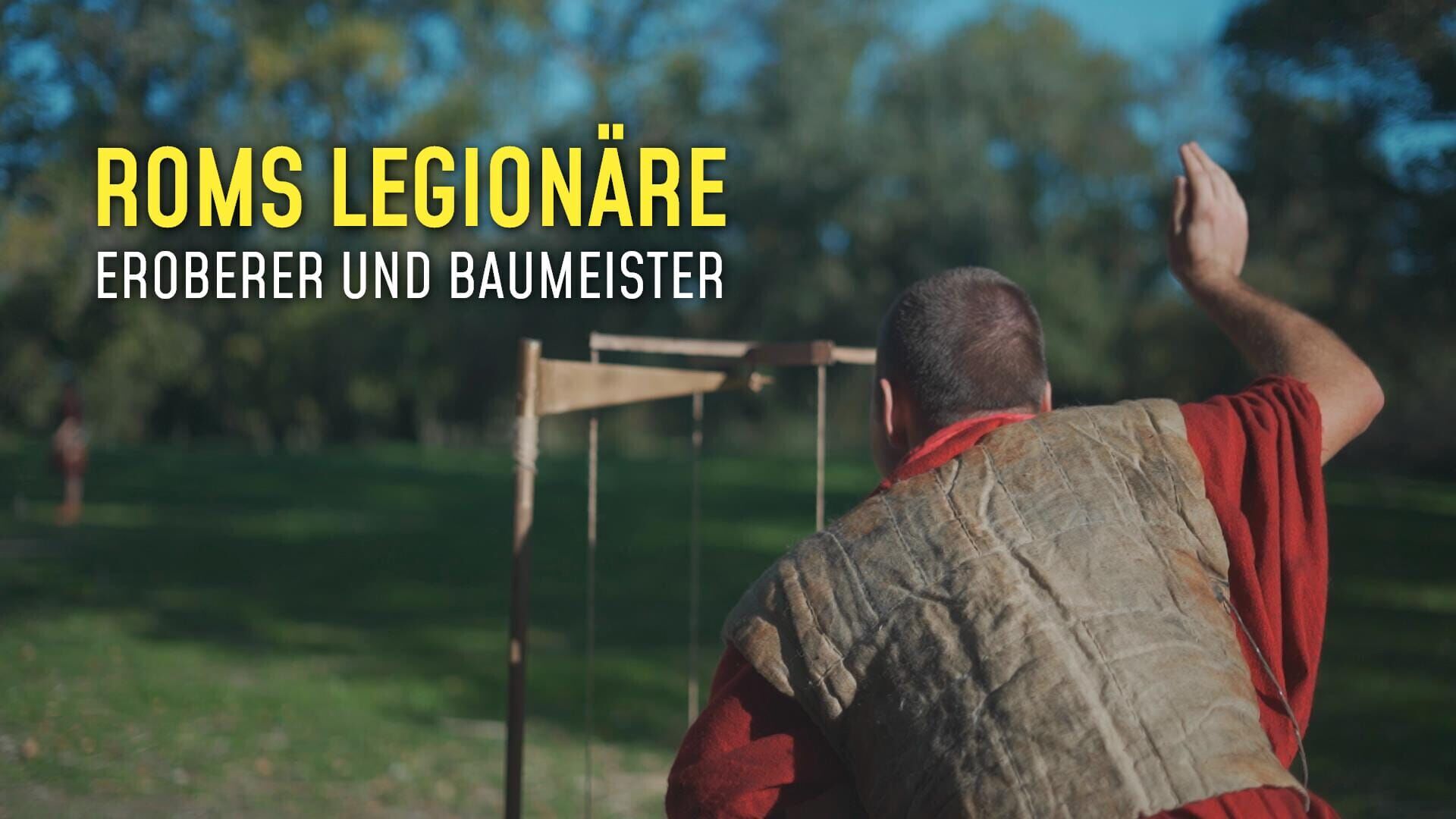 Roms Legionäre – Eroberer und Baumeister