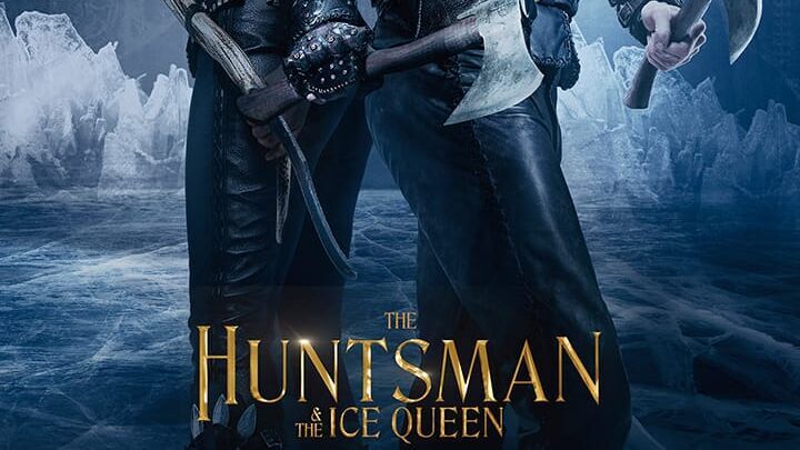 The Huntsman & The Ice Queen