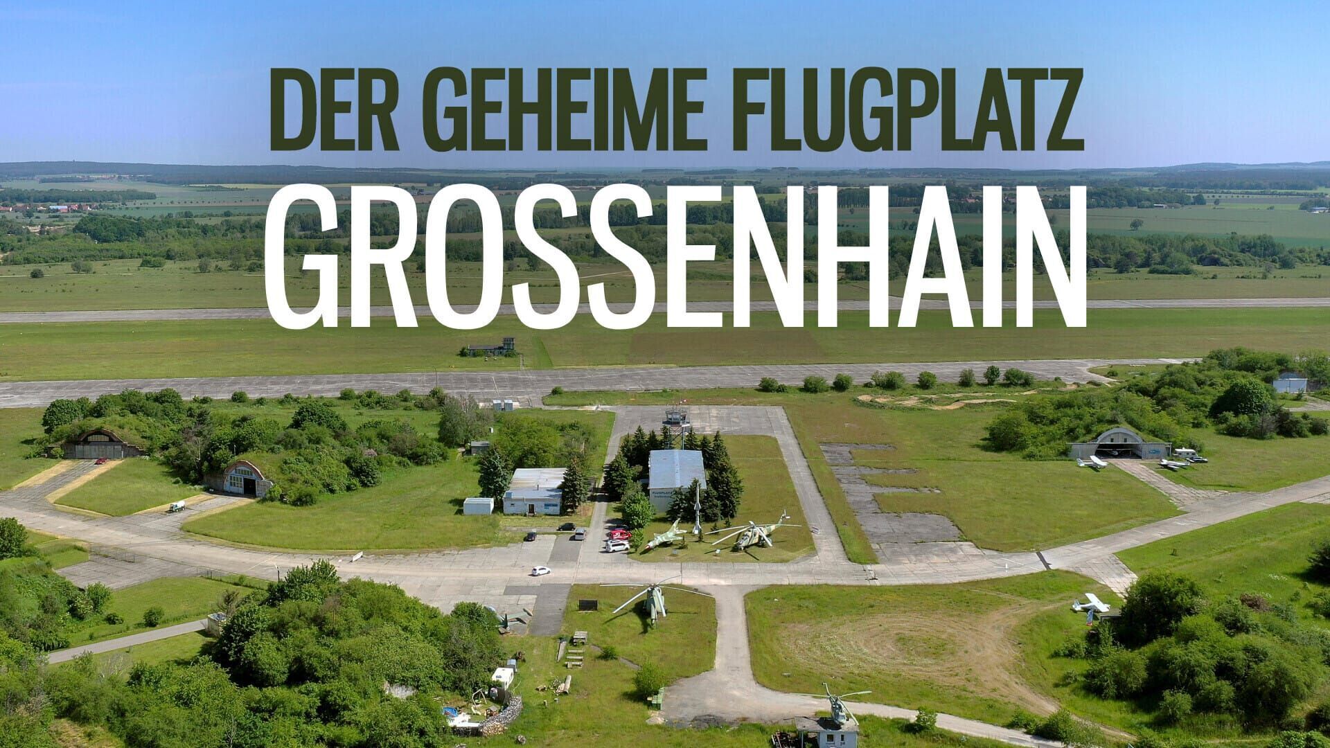 Der geheime Flugplatz – Großenhain