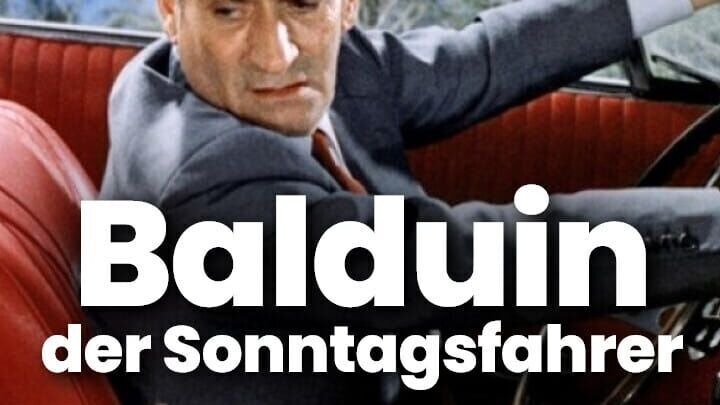 Balduin, der Sonntagsfahrer
