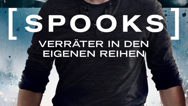 Spooks – Verräter in den eigenen Reihen