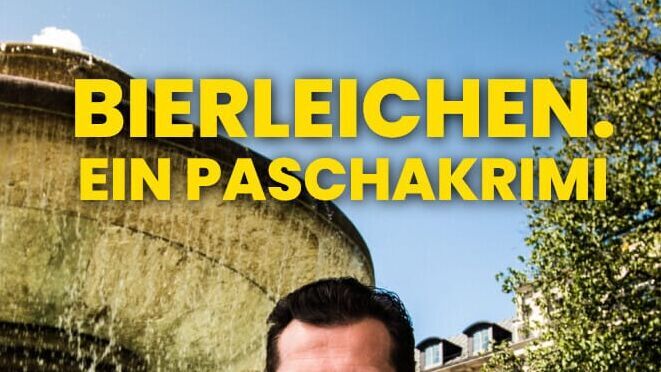 Bierleichen. Ein Paschakrimi