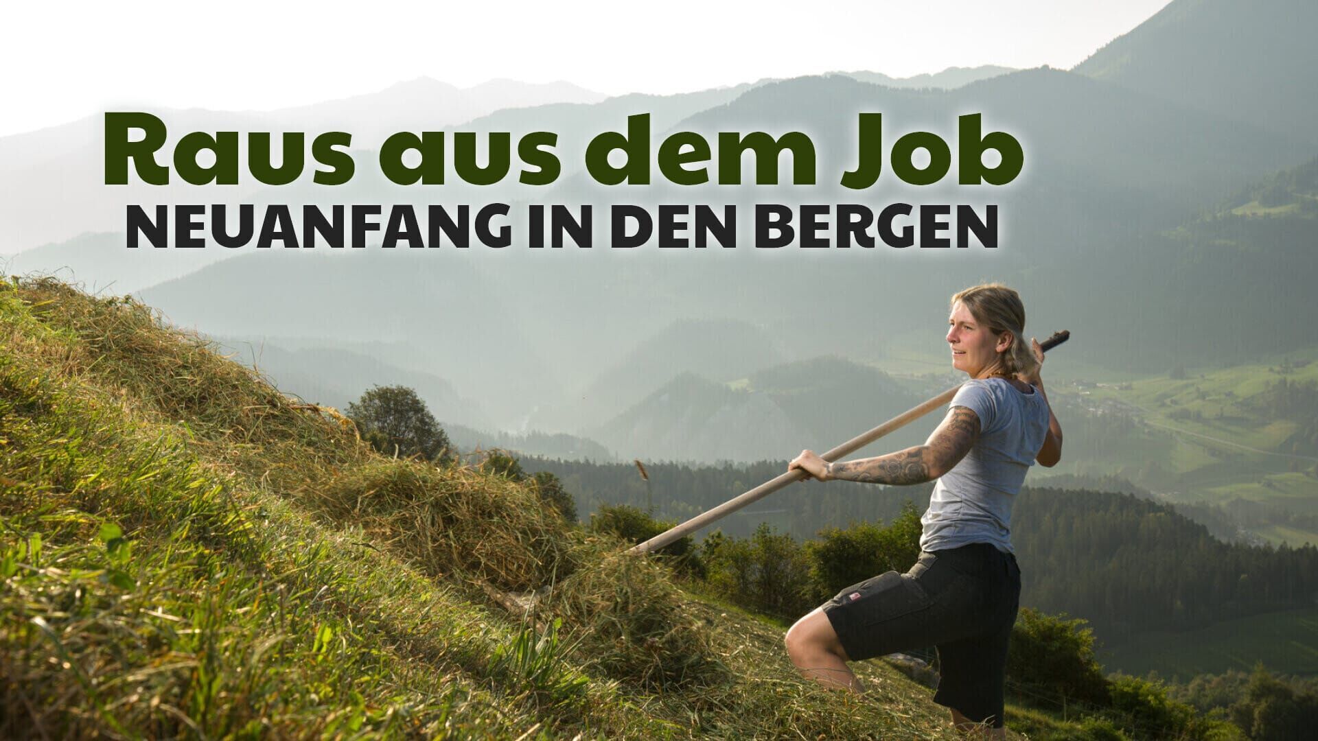 Raus aus dem Job – Neuanfang in den Bergen