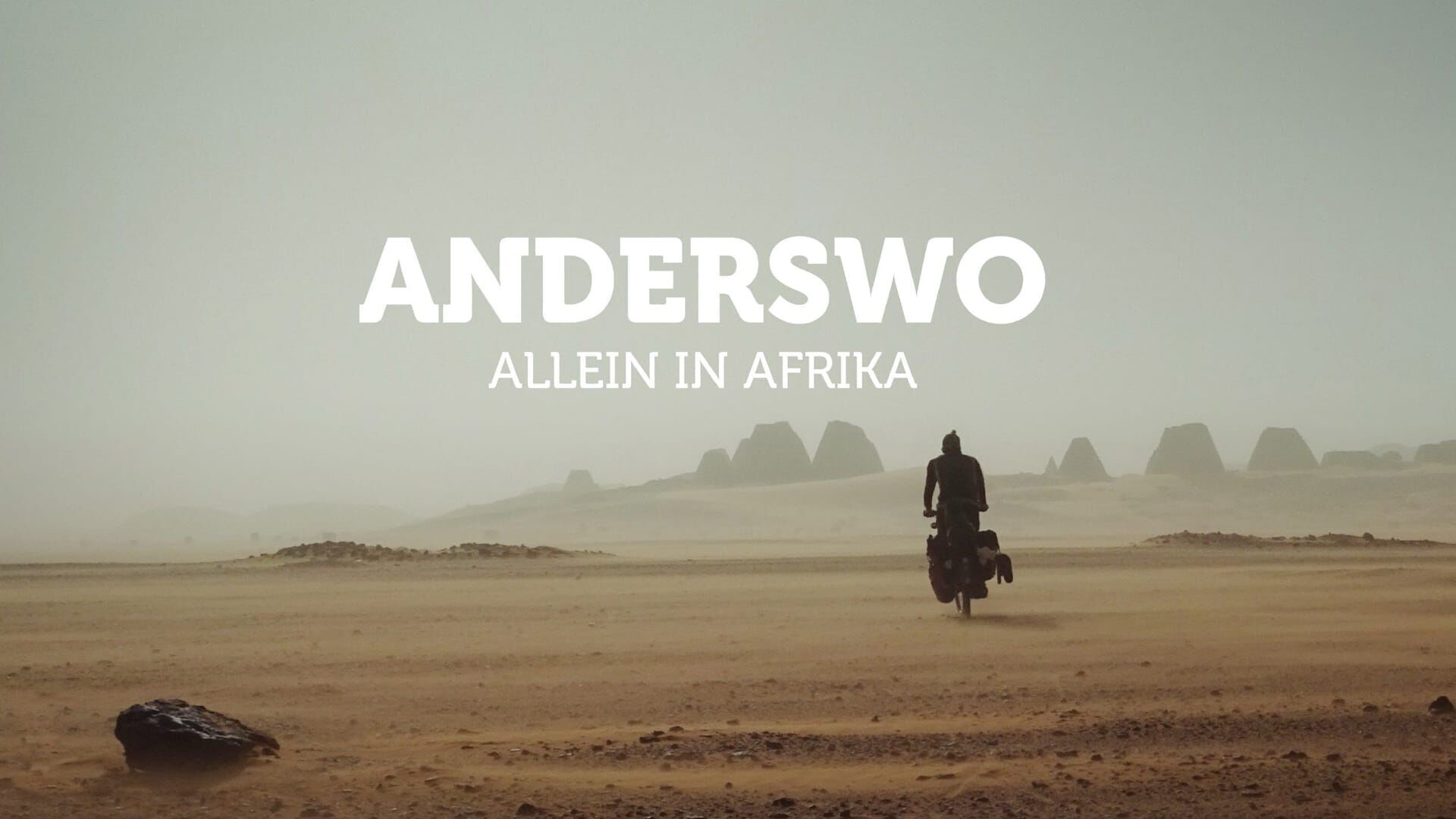 Anderswo. Allein in Afrika