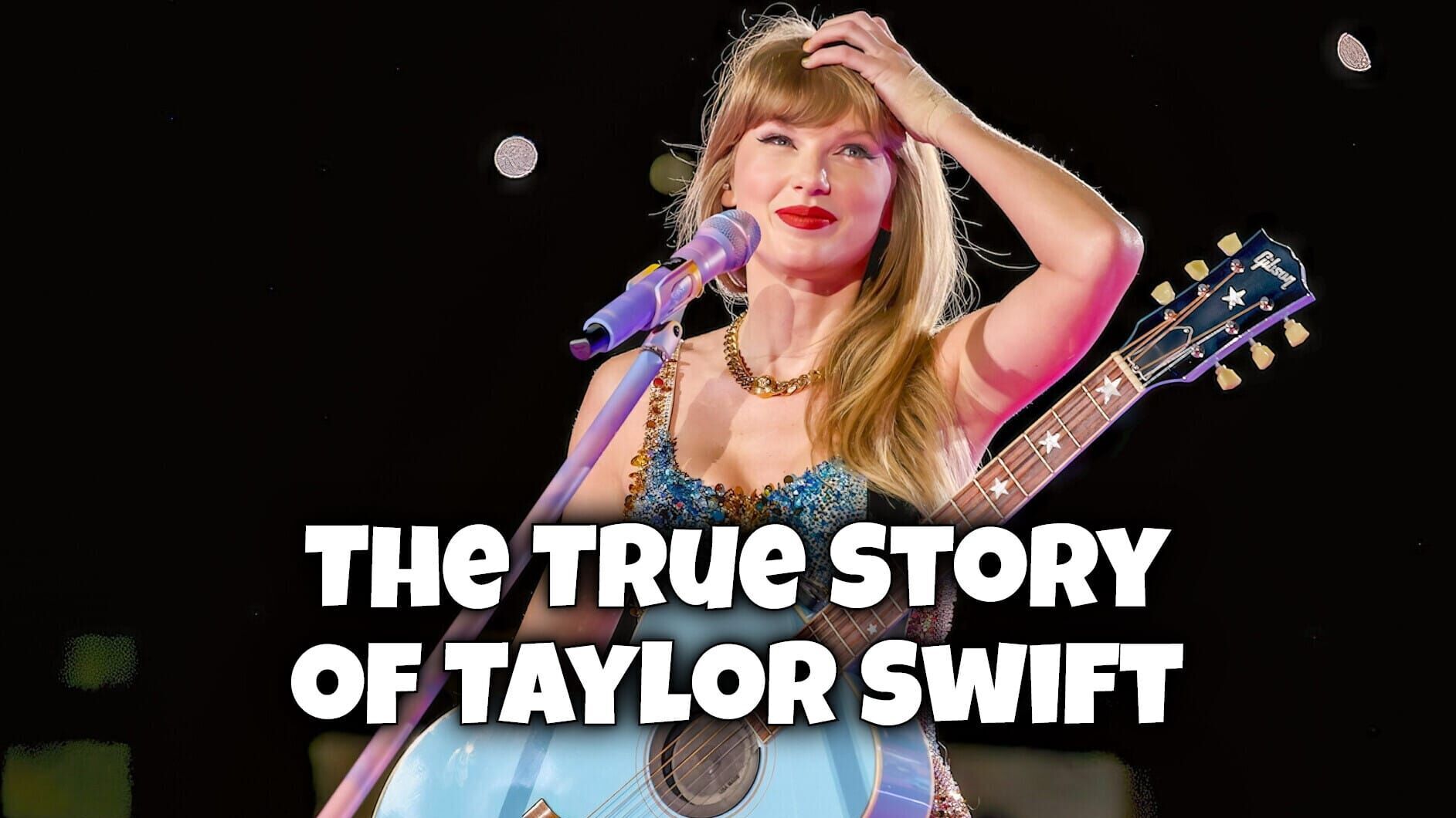 The True Story of Taylor Swift