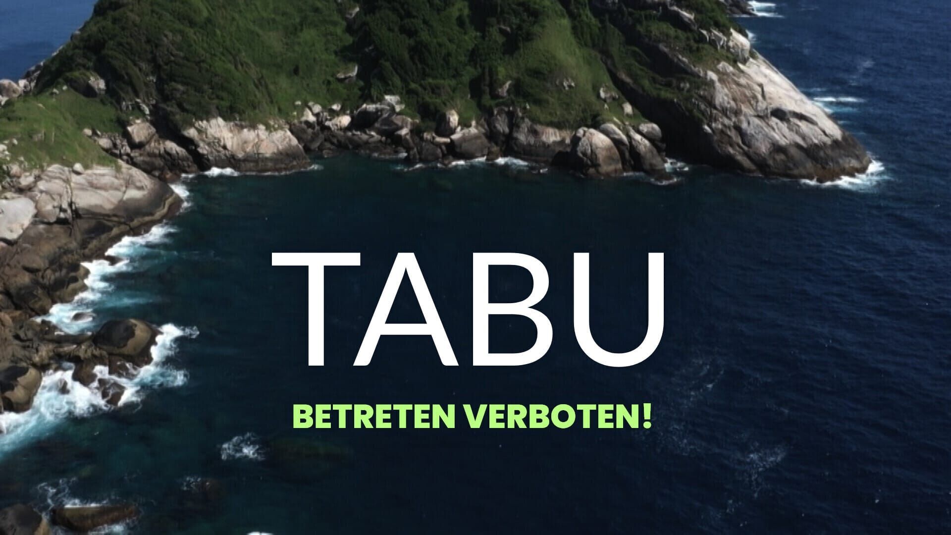 Tabu – Betreten verboten!