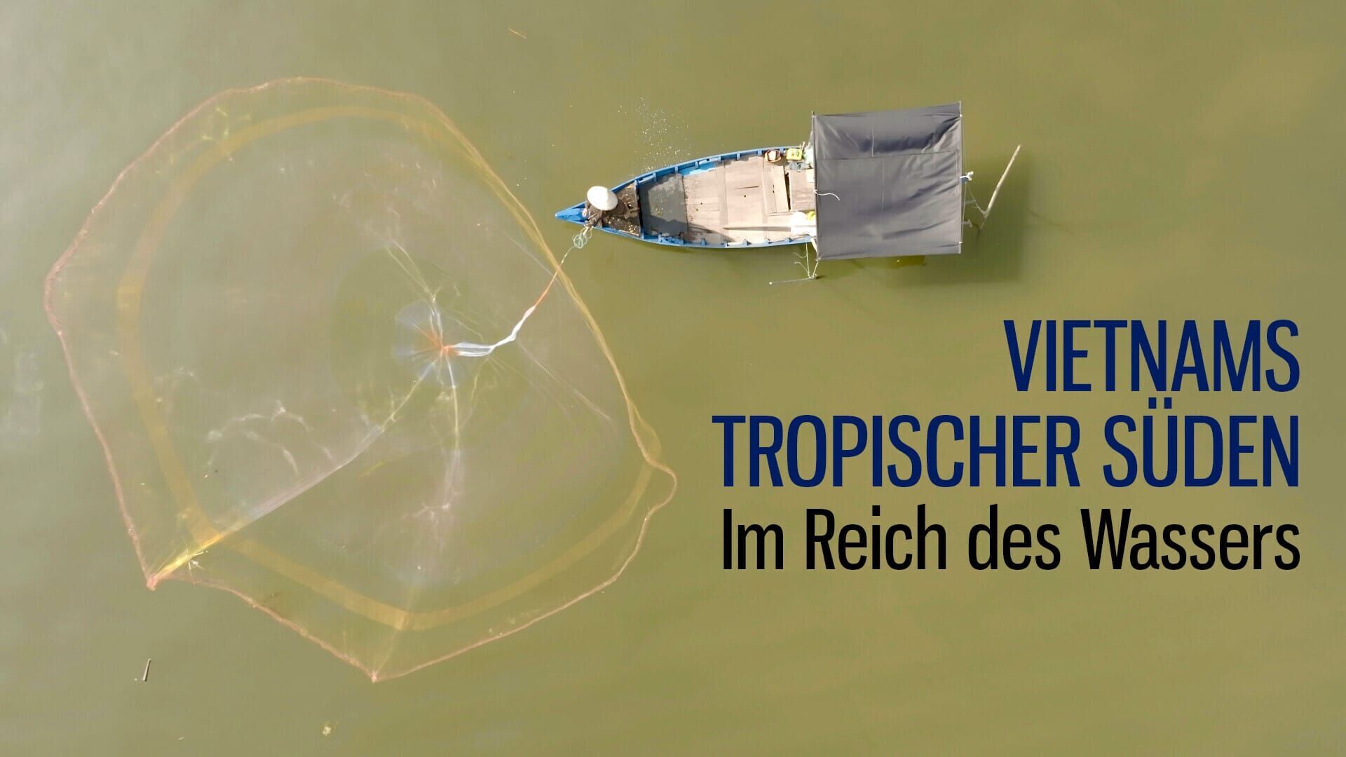 Wildes Vietnam – Der tropische Süden