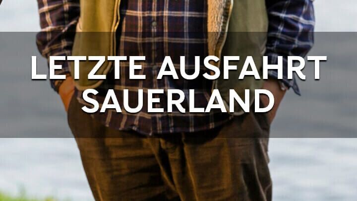 Letzte Ausfahrt Sauerland