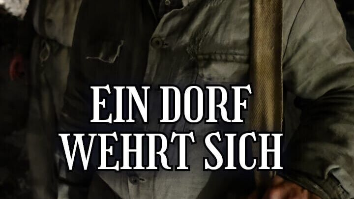 Ein Dorf wehrt sich