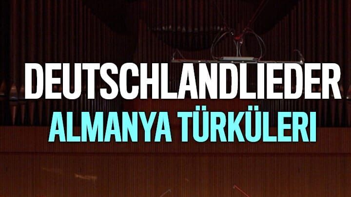 Deutschlandlieder – Almanya Türküleri