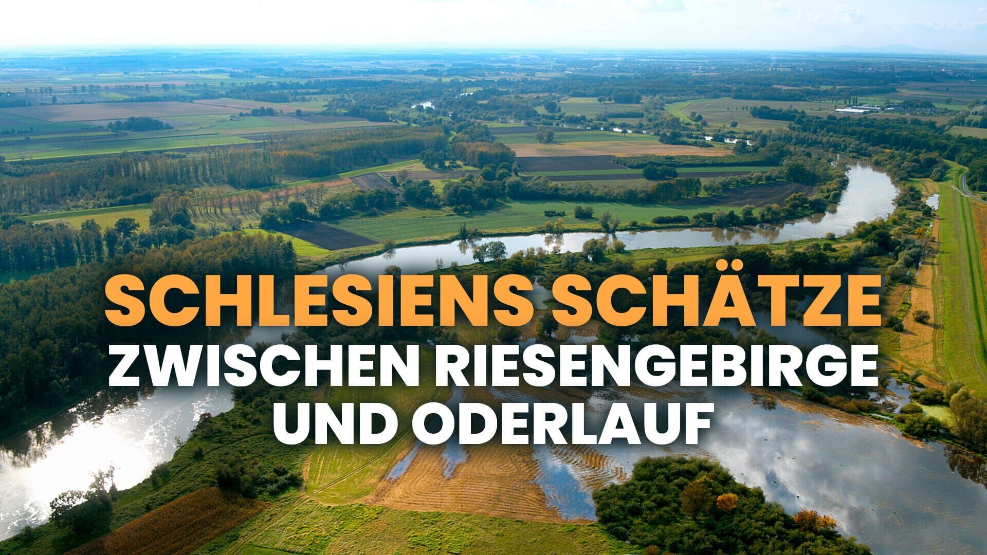 Schlesiens Schätze – Zwischen Riesengebirge und Oderlauf