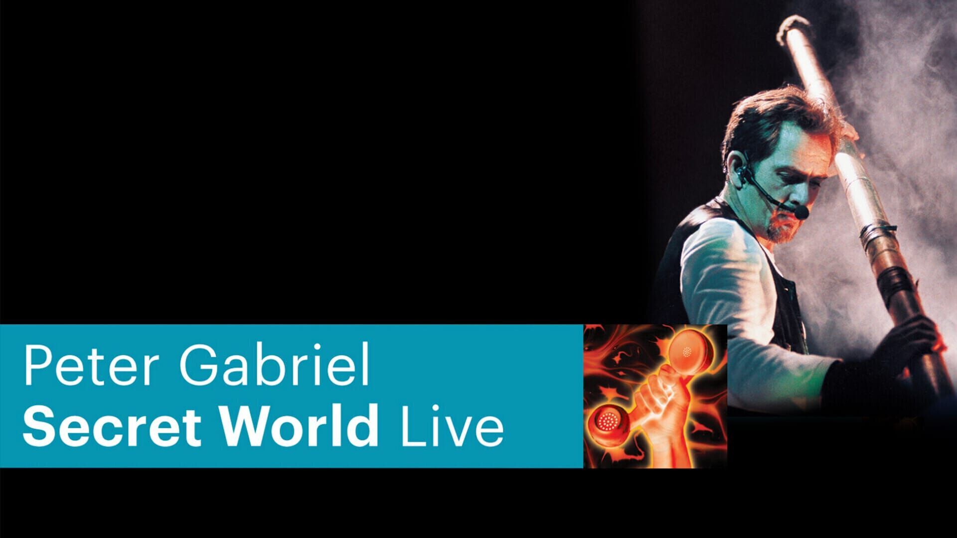 Peter Gabriel: Secret World – Live.