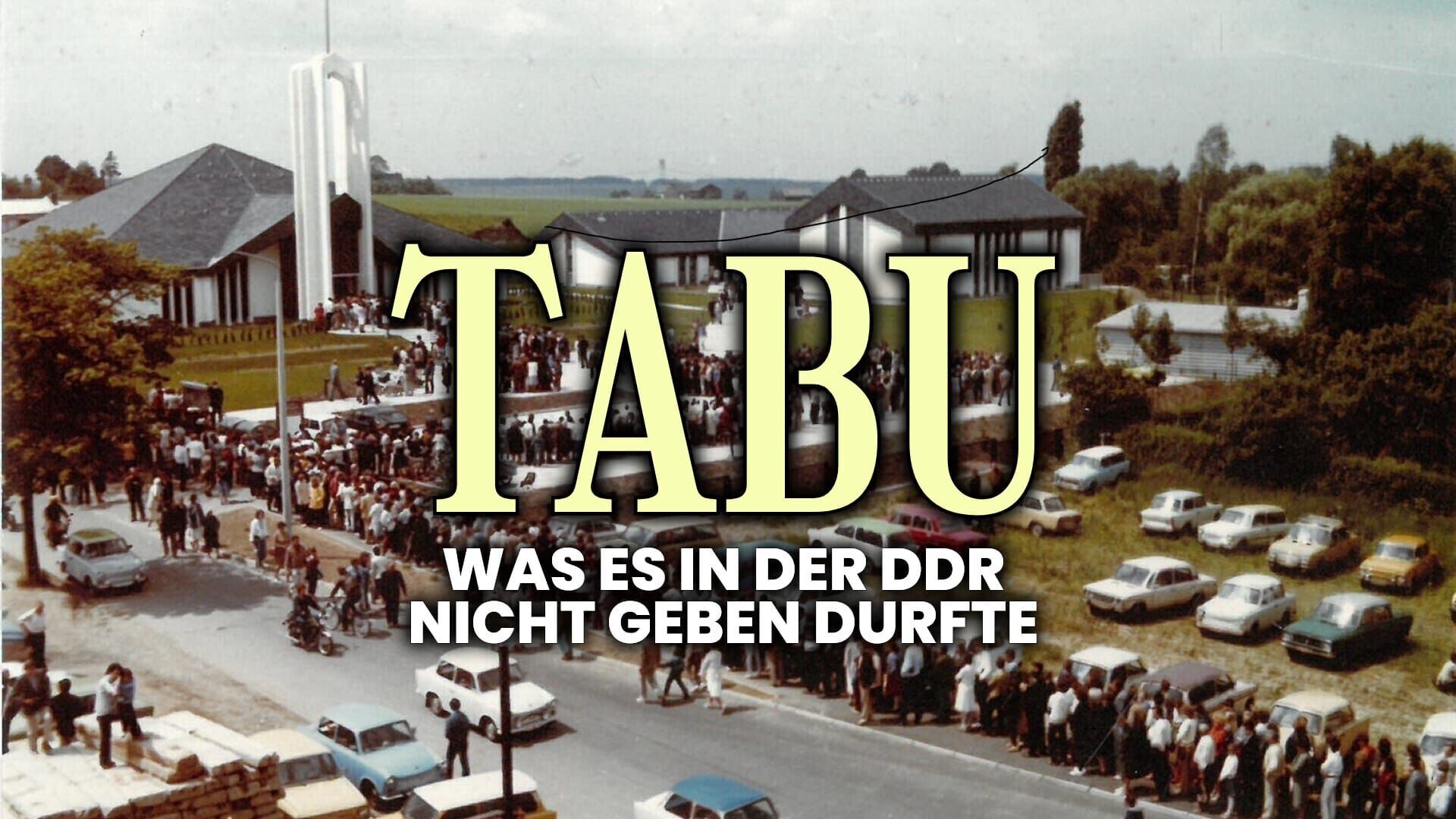 Tabu – Was es in der DDR nicht geben durfte