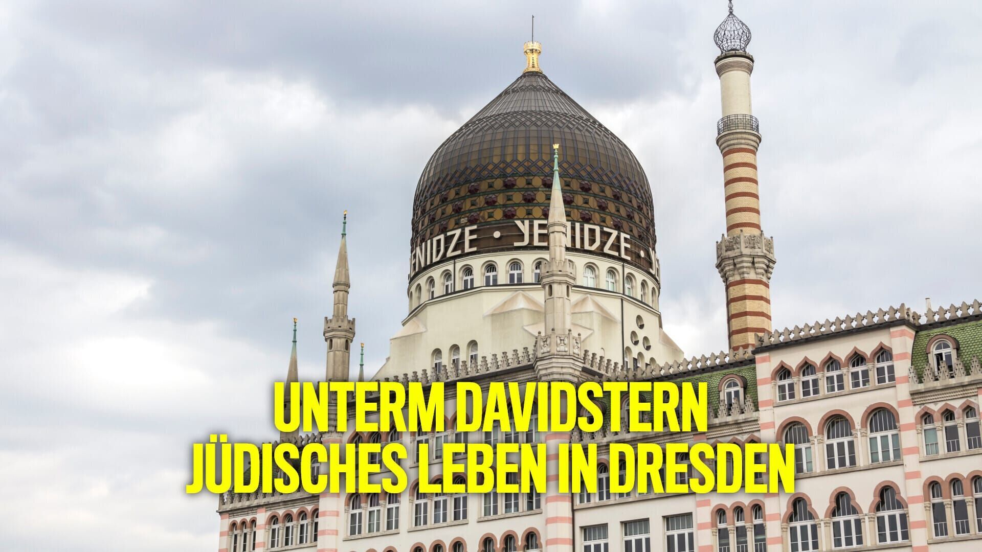 Unterm Davidstern – Jüdisches Leben in Dresden