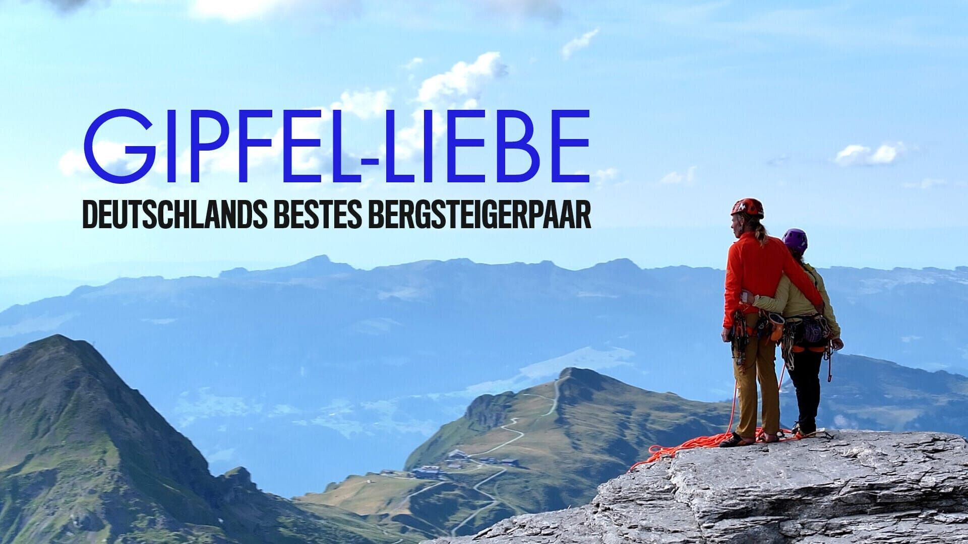 SWR Porträt: Gipfel-Liebe – Deutschlands bestes Bergsteigerpaar