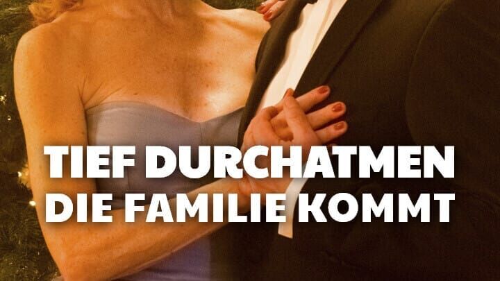 Tief durchatmen, die Familie kommt