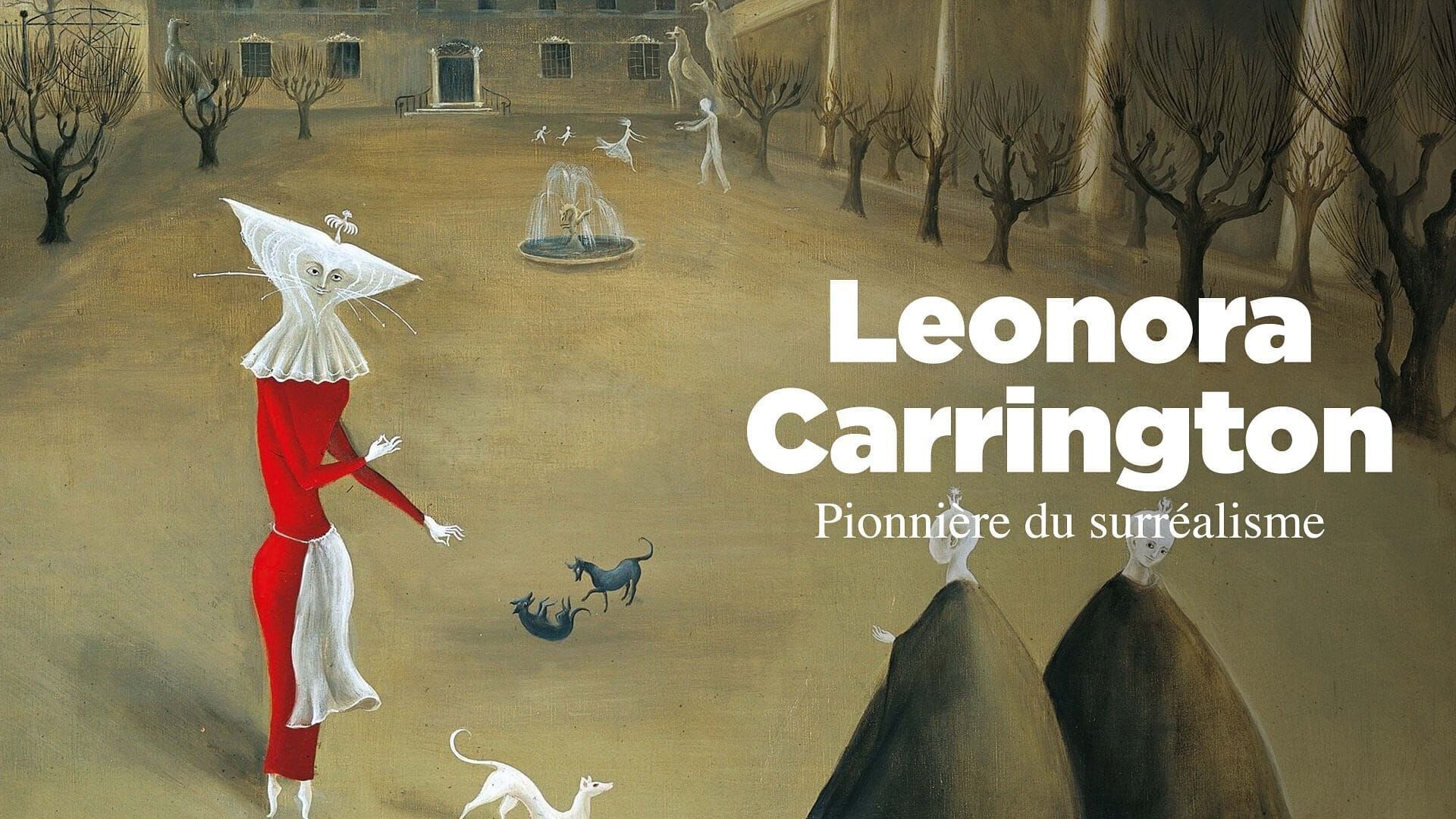 Leonora Carrington – Fantastische Surrealistin
