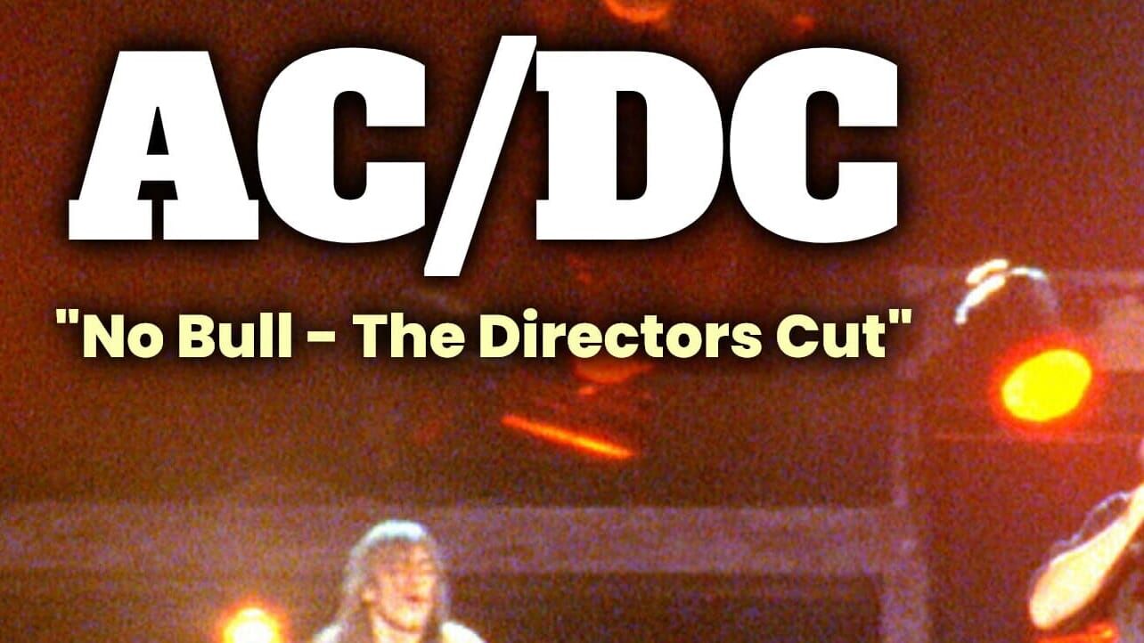 AC/DC: No Bull – The Directors Cut