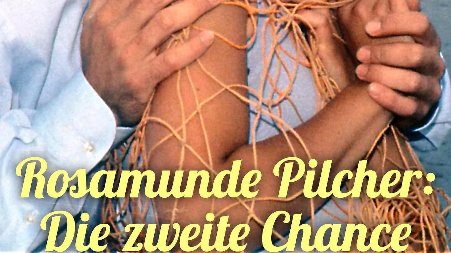 Rosamunde Pilcher: Die zweite Chance