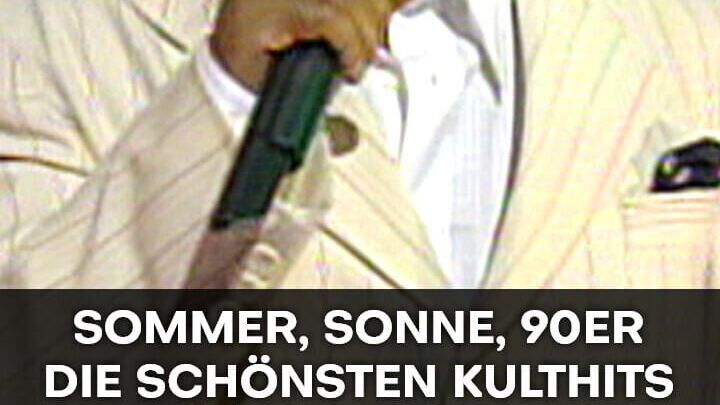 Sommer, Sonne, 90er – Die schönsten Kulthits