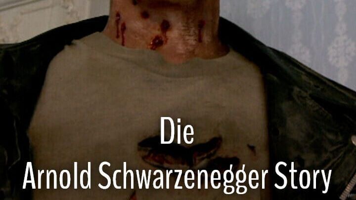 Die Arnold Schwarzenegger Story