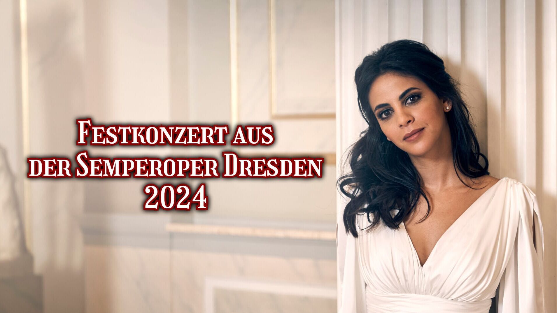 Festkonzert aus der Semperoper Dresden 2024