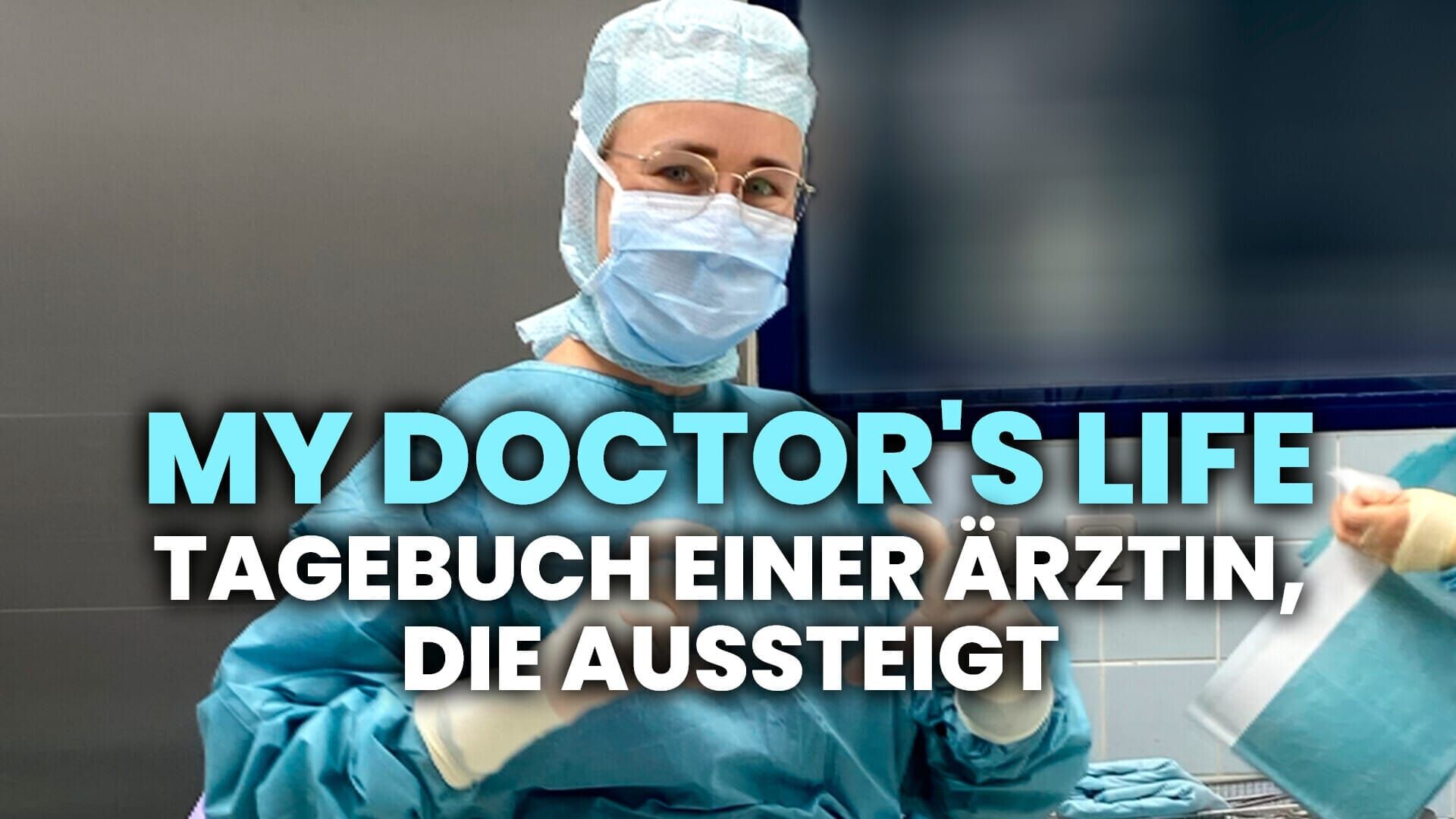 My doctor's life – Tagebuch einer Ärztin, die aussteigt