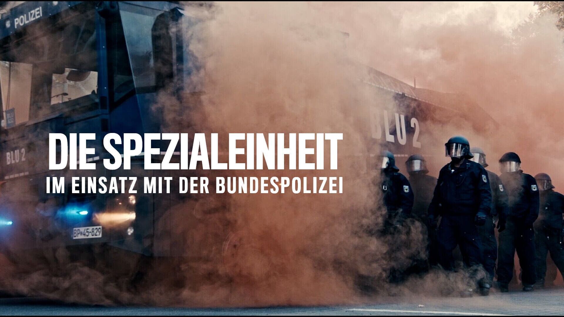 Die Spezialeinheit – Im Einsatz mit der Bundespolizei