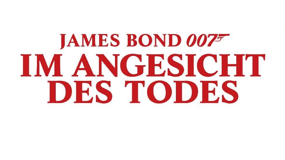 James Bond 007 – Im Angesicht des Todes