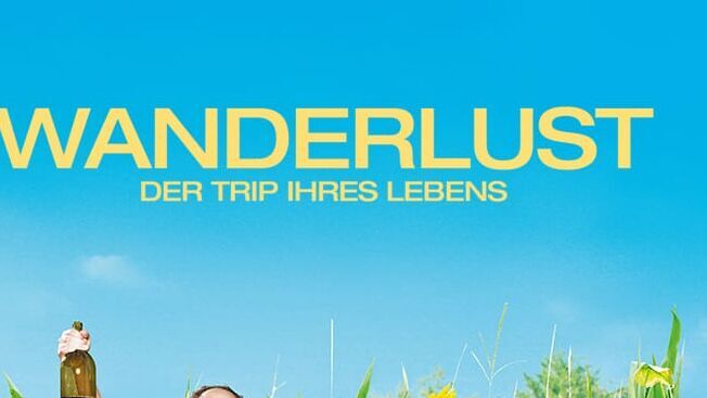 Wanderlust – Der Trip ihres Lebens