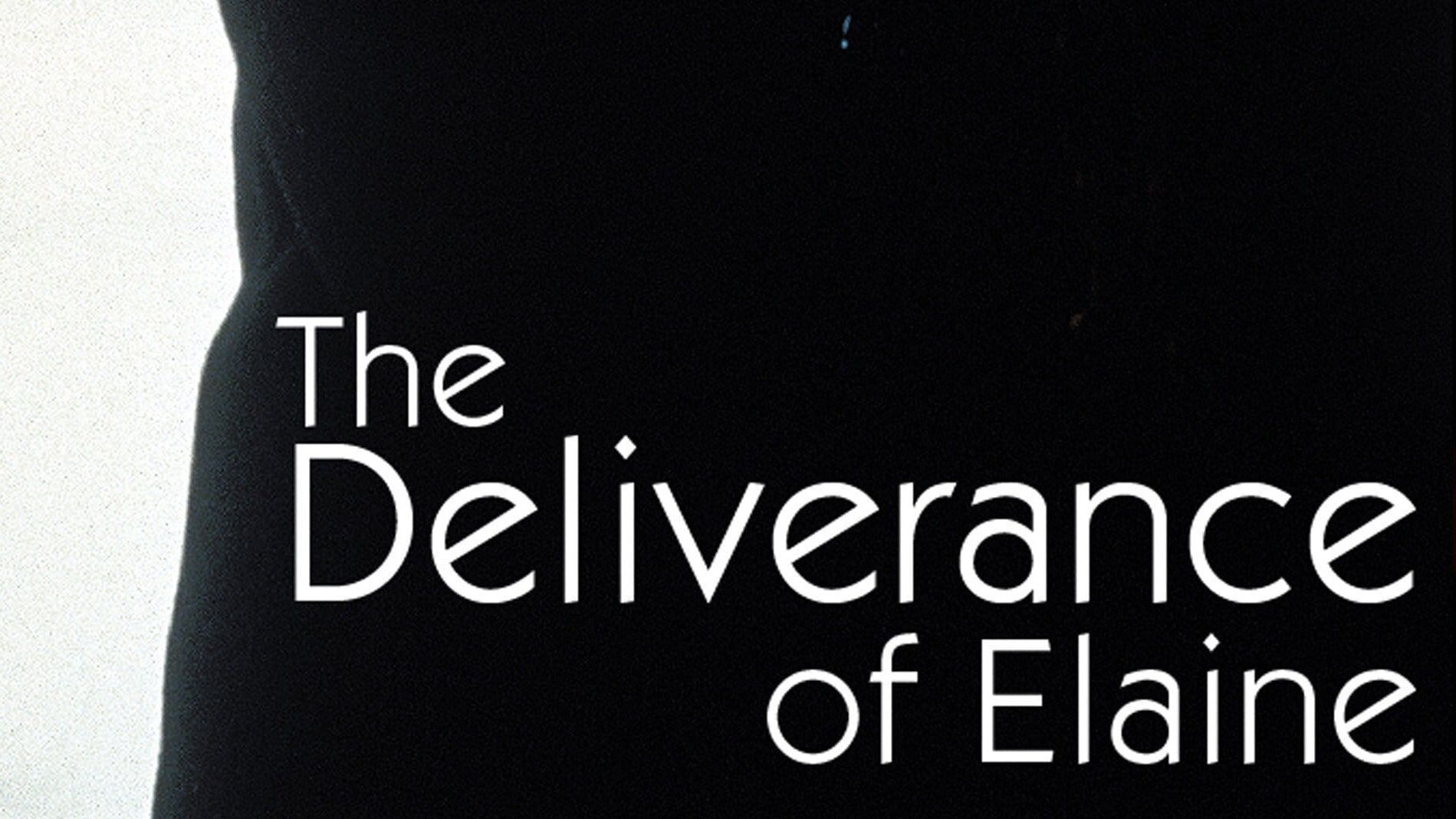 The Deliverance of Elaine