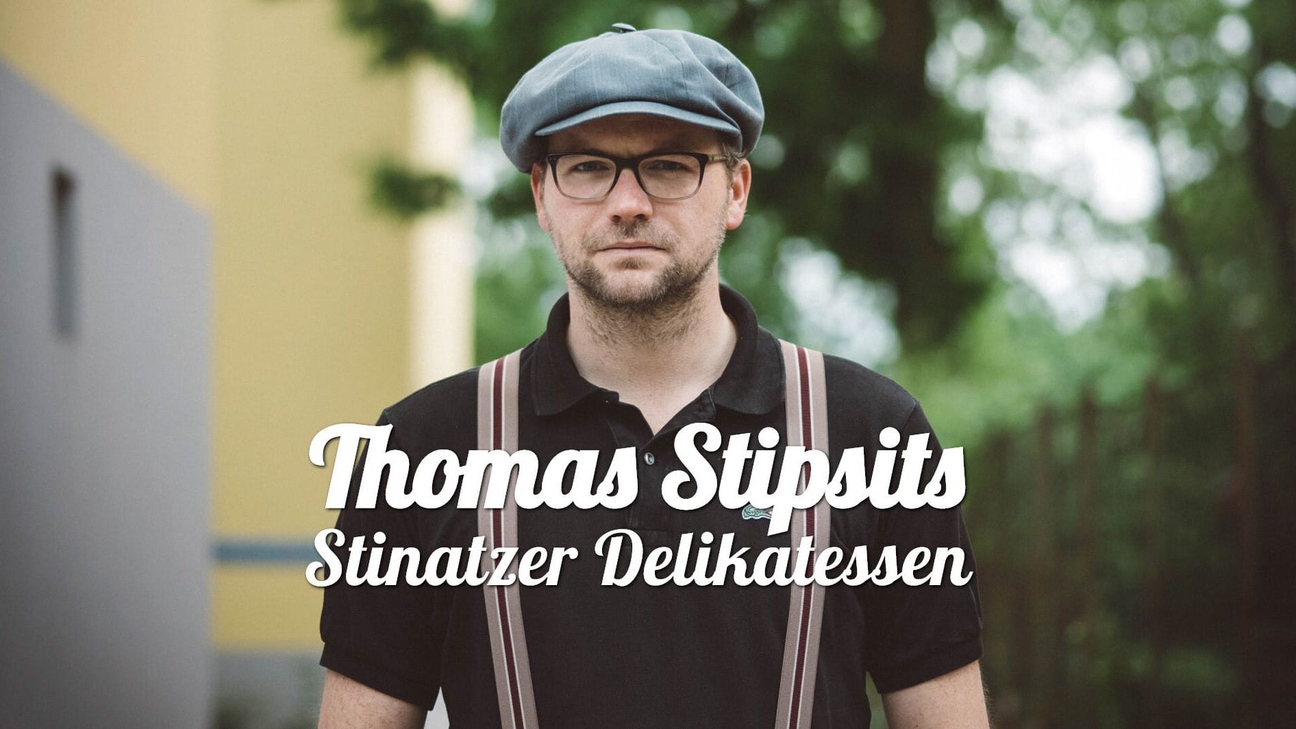 Thomas Stipsits: Stinatzer Delikatessen