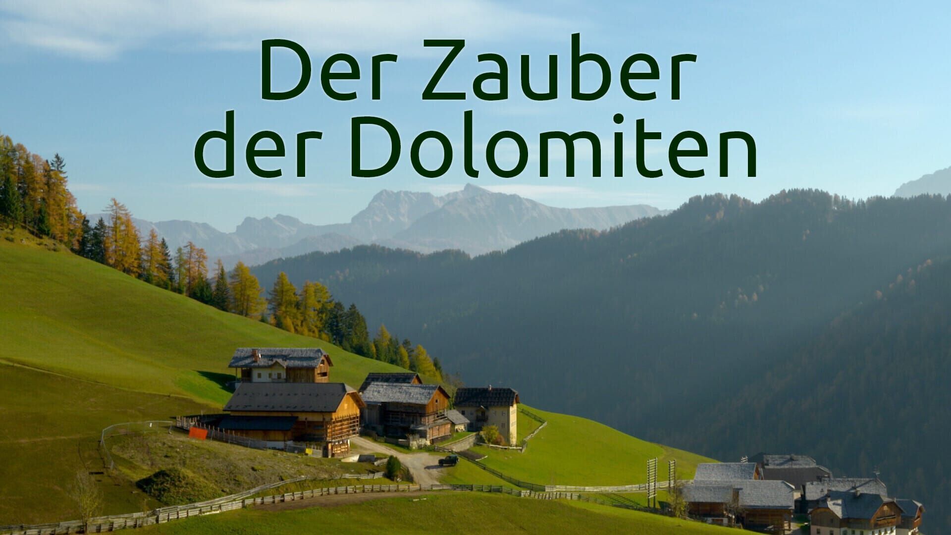 Der Zauber der Dolomiten