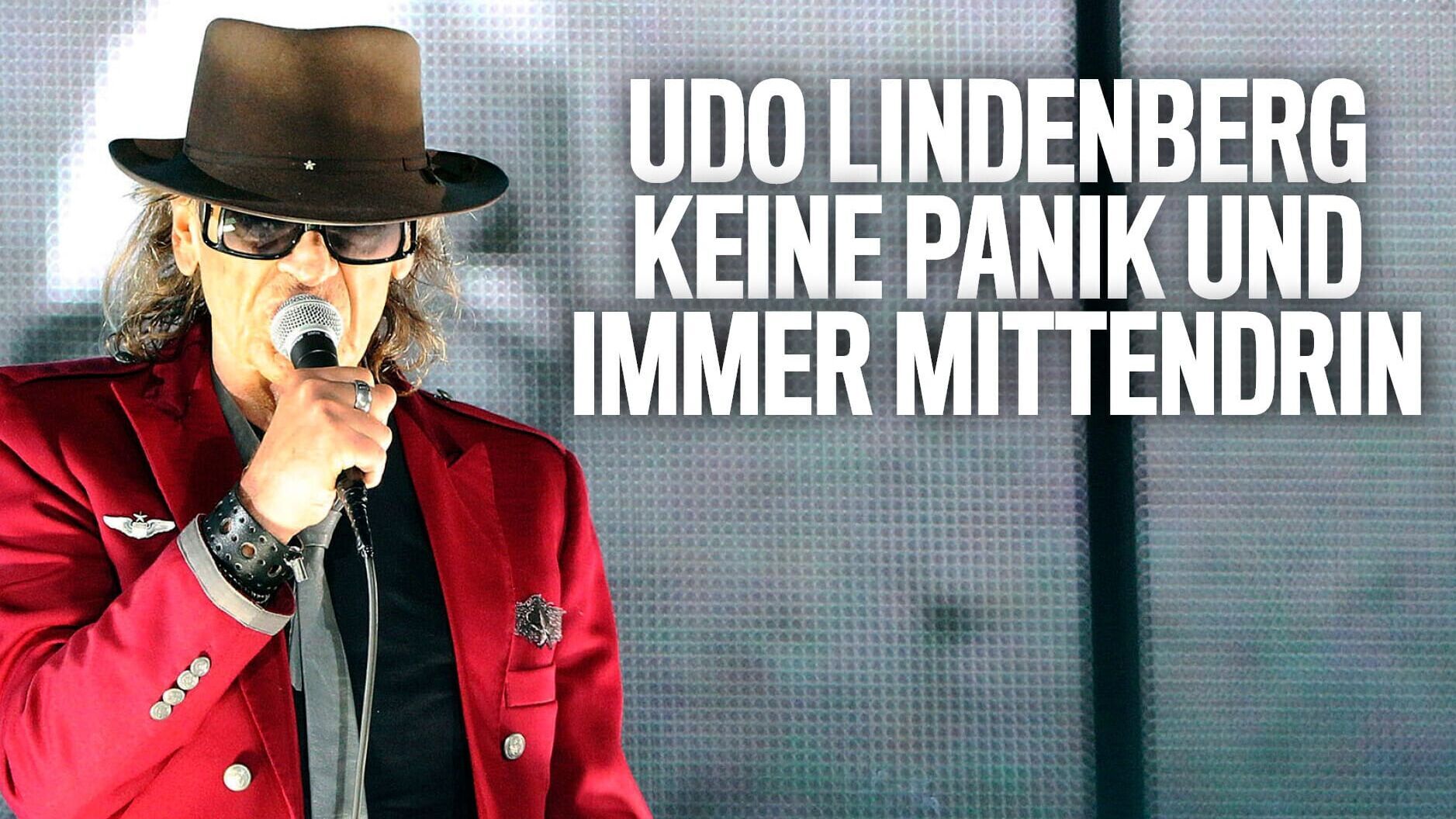 Udo Lindenberg – Keine Panik und immer mittendrin