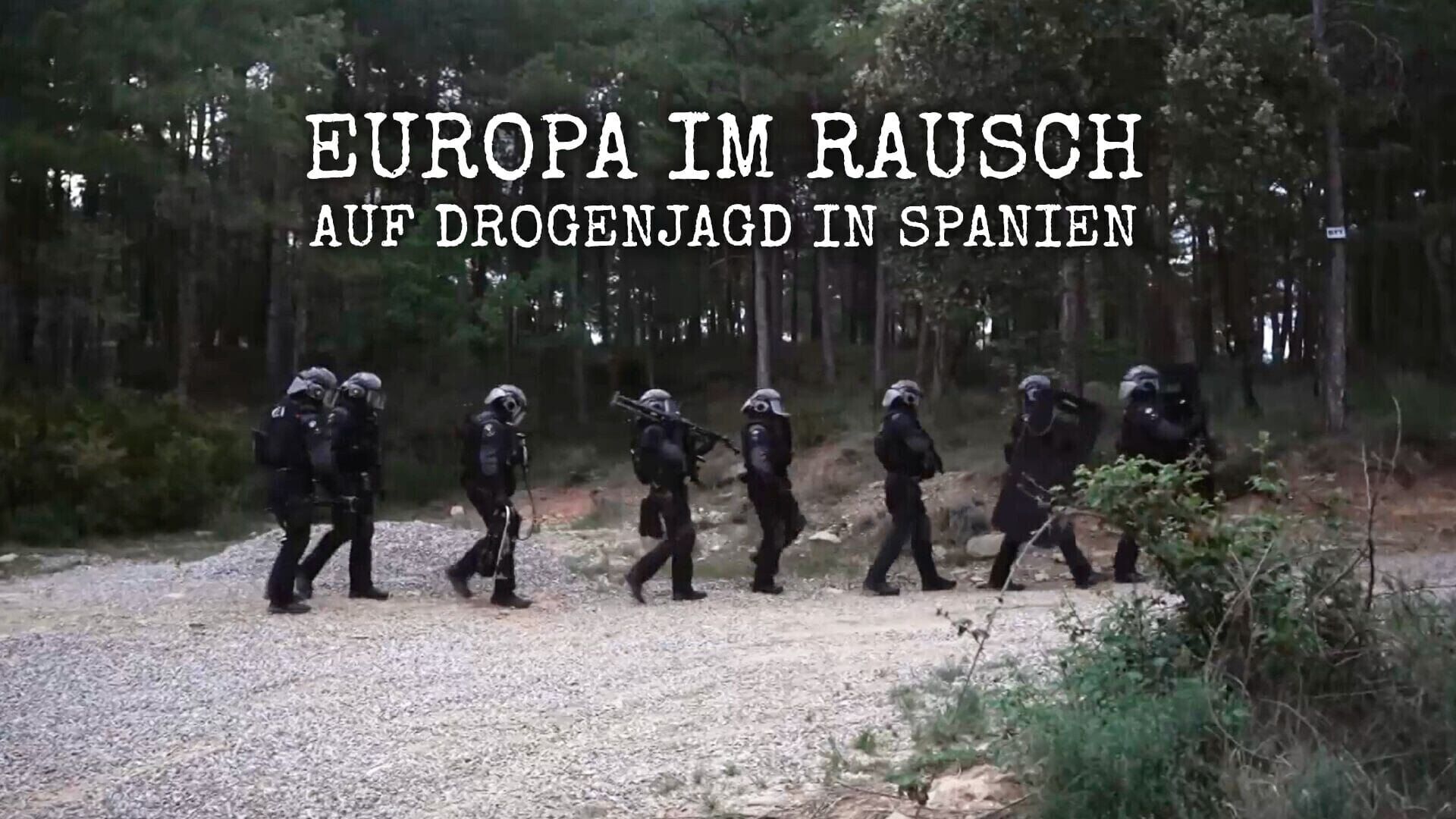 Europa im Rausch – Auf Drogenjagd in Spanien