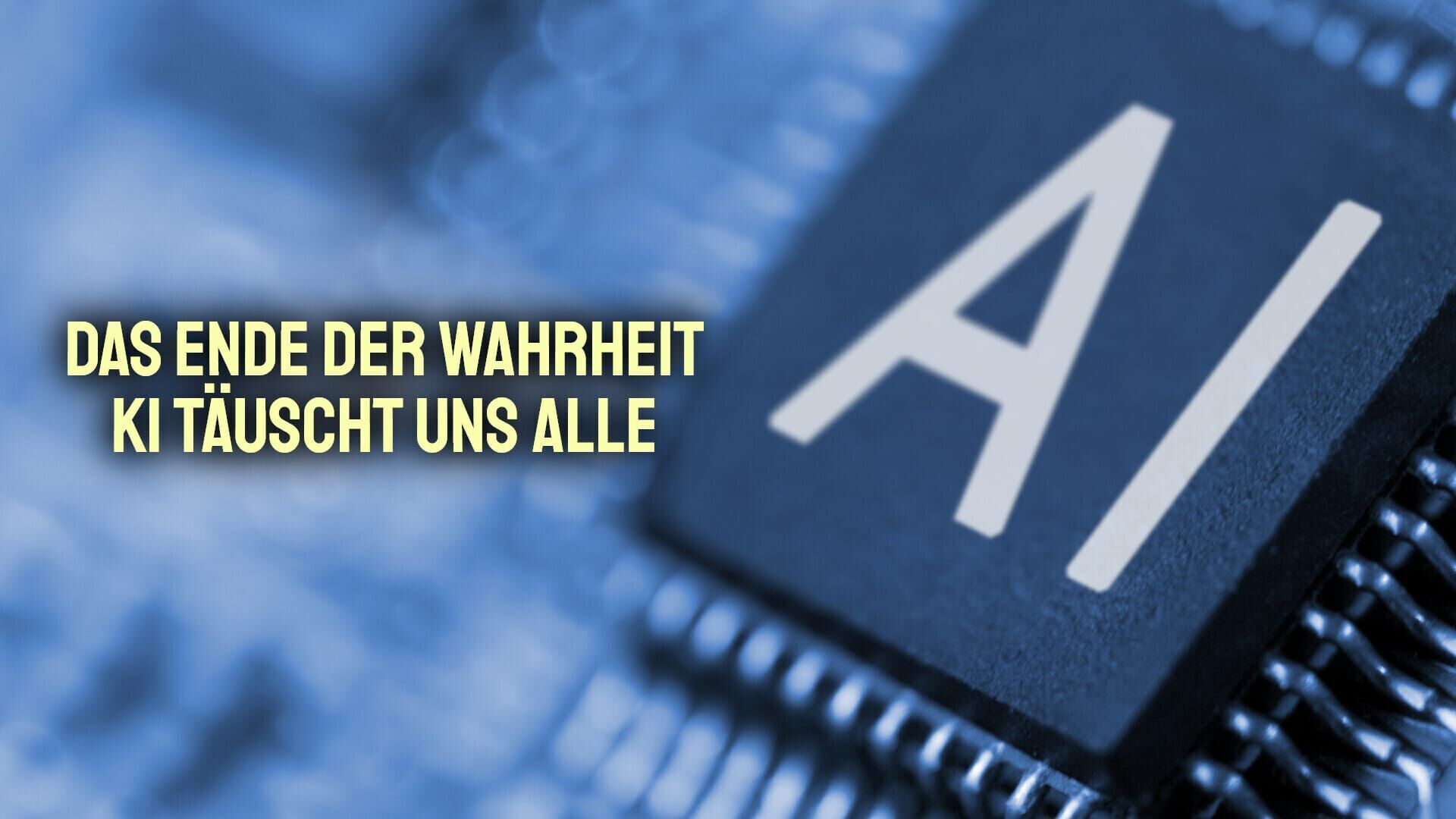 Das Ende der Wahrheit – KI täuscht uns alle