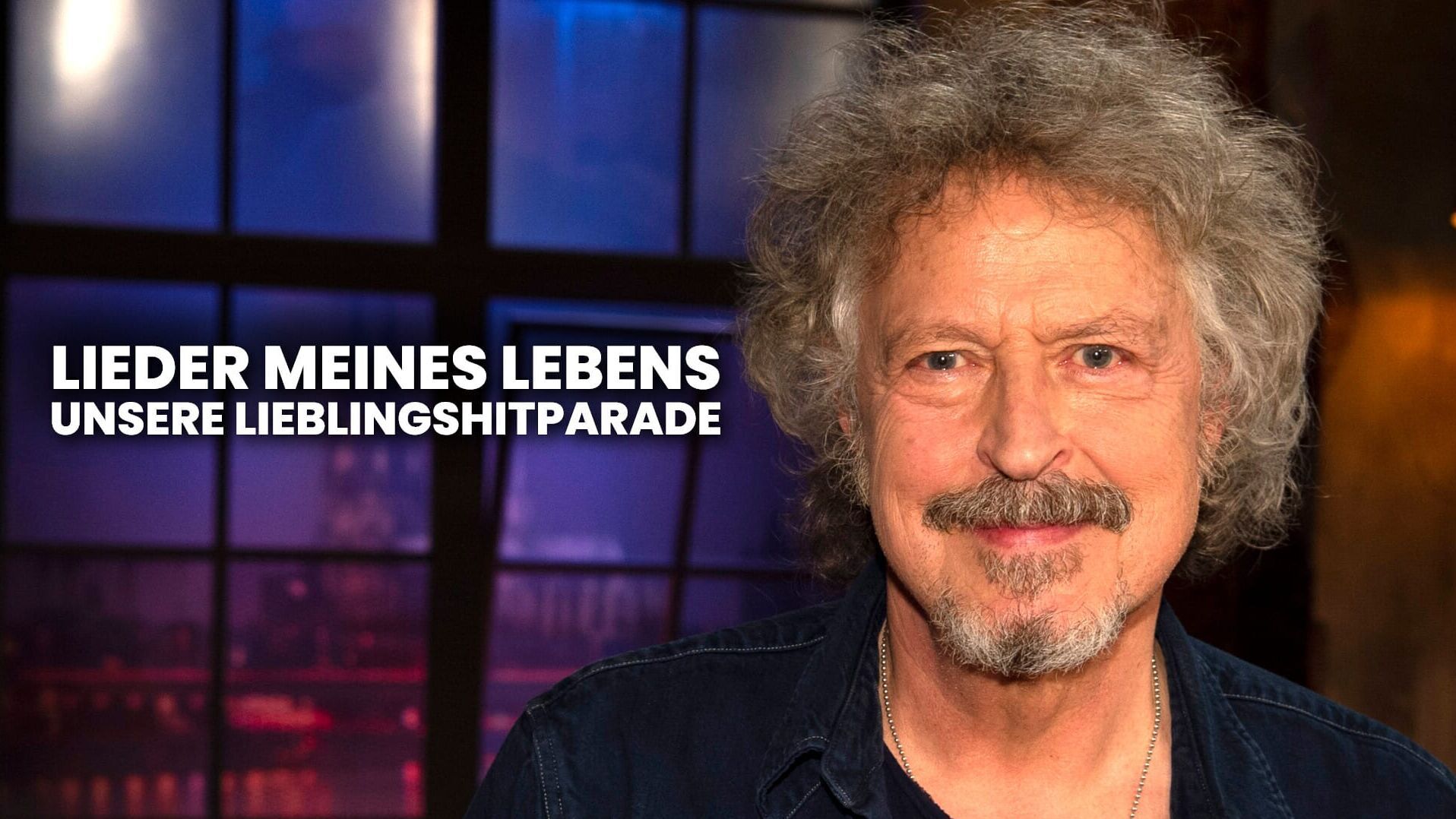 Lieder meines Lebens – Unsere Lieblingshitparade