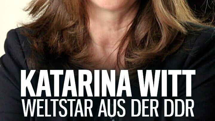 Katarina Witt – Weltstar aus der DDR