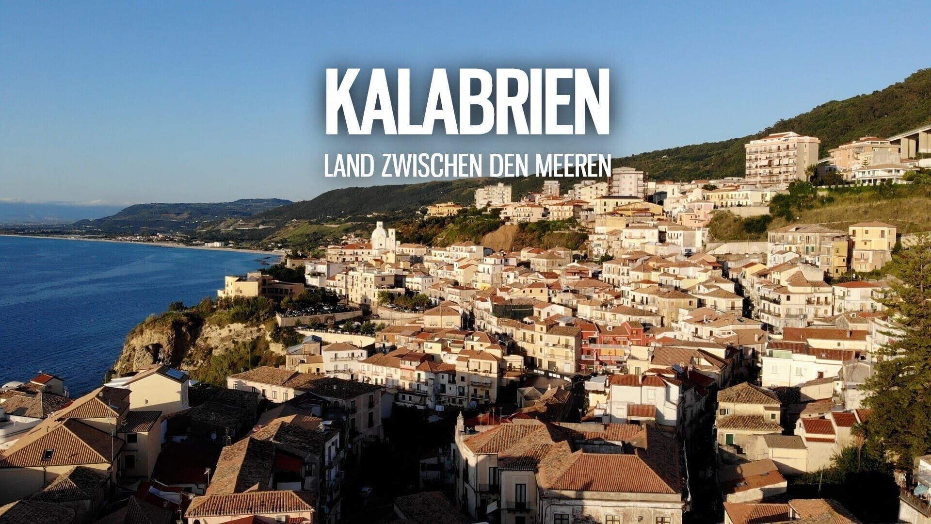 Kalabrien – Land zwischen den Meeren