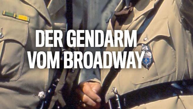 Der Gendarm vom Broadway