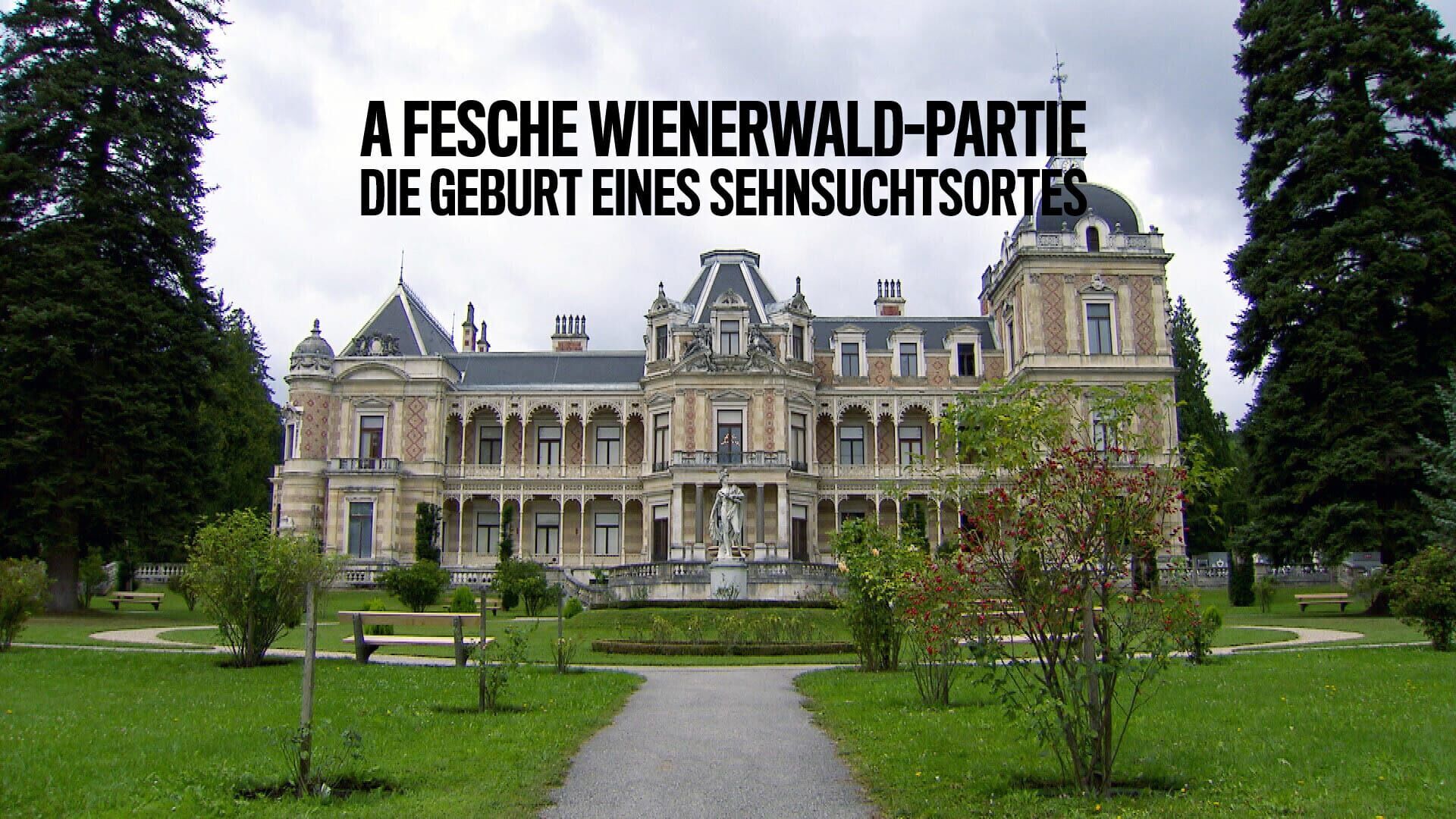 A fesche Wienerwald-Partie – Die Geburt eines Sehnsuchtsortes