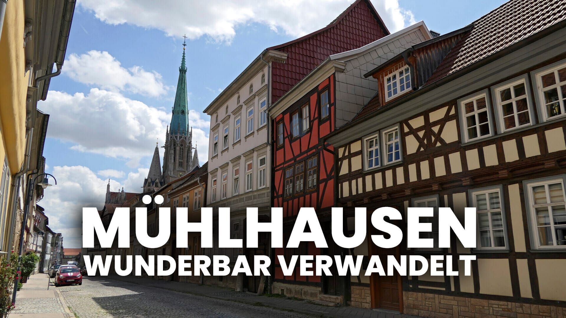 Mühlhausen – wunderbar verwandelt