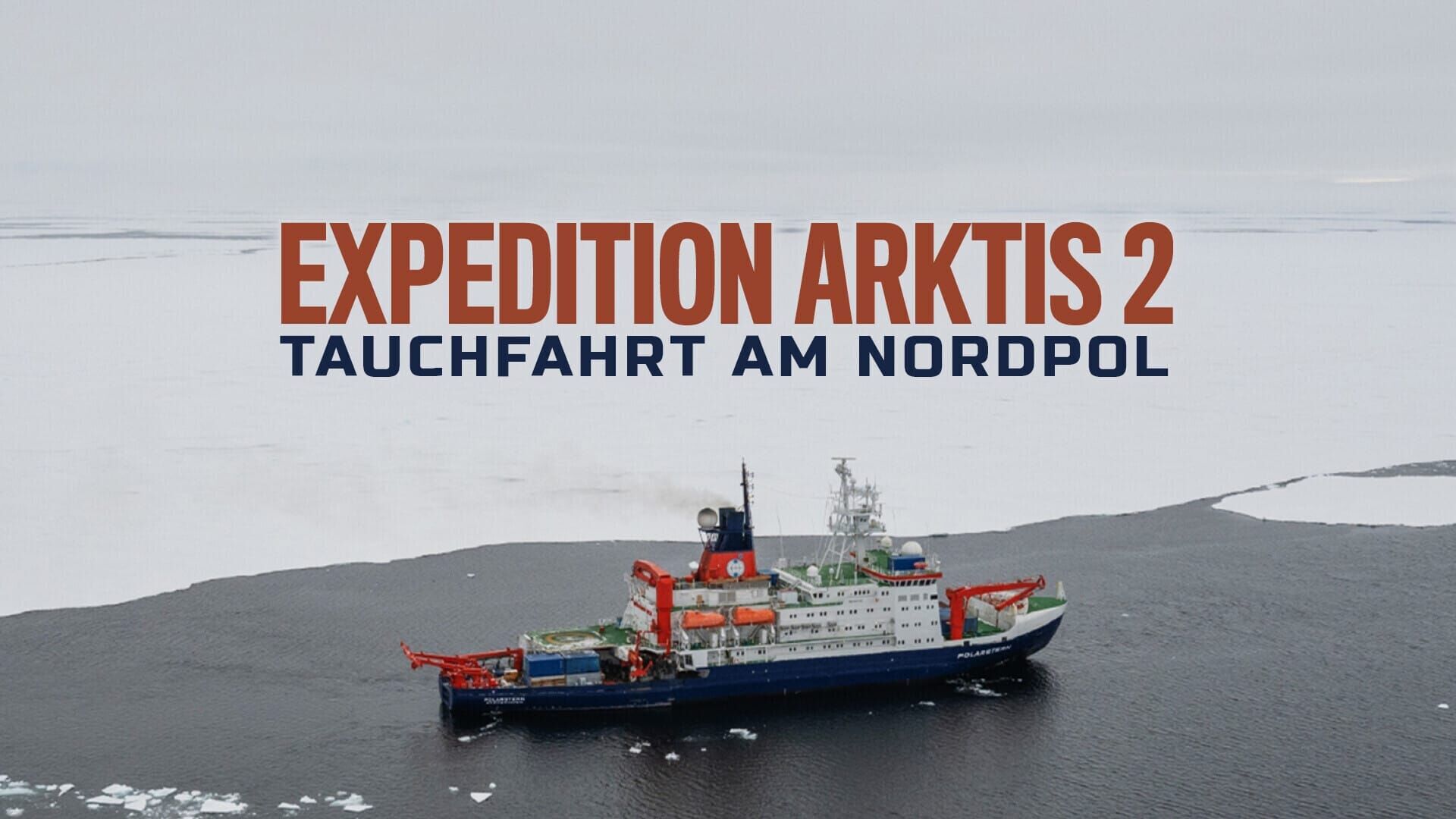 Expedition Arktis 2 – Tauchfahrt am Nordpol