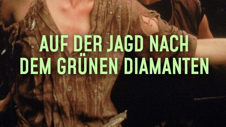 Auf der Jagd nach dem grünen Diamanten