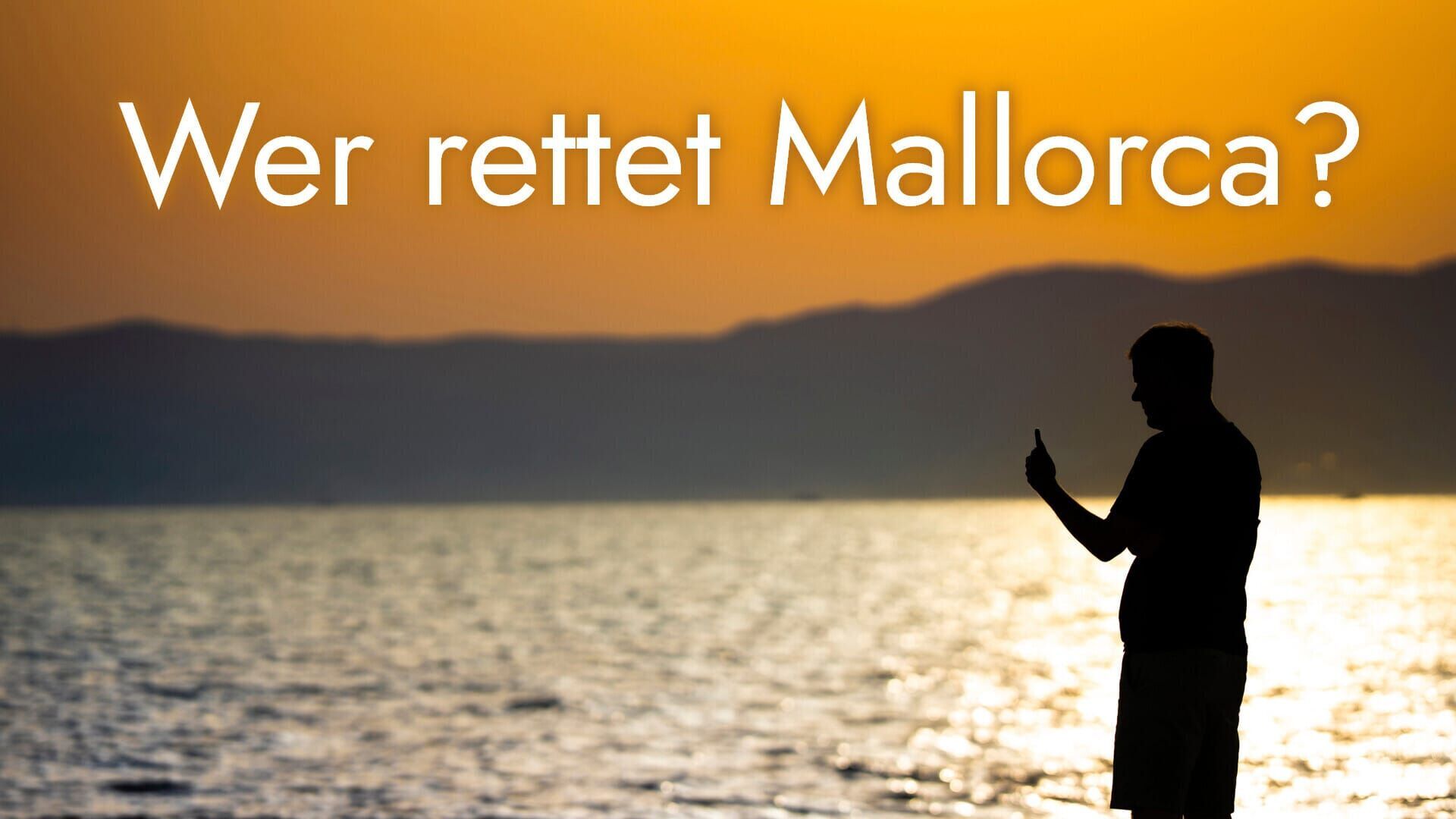 Wer rettet Mallorca?
