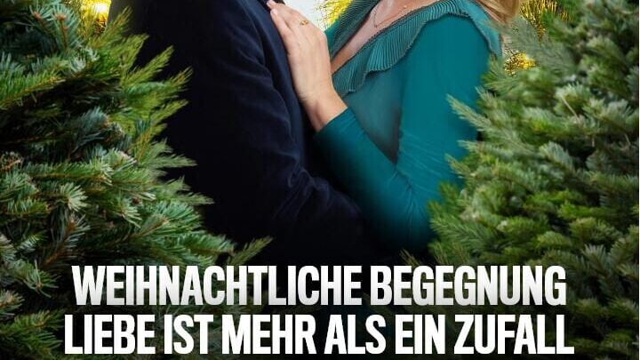 Weihnachtliche Begegnung – Liebe ist mehr als ein Zufall