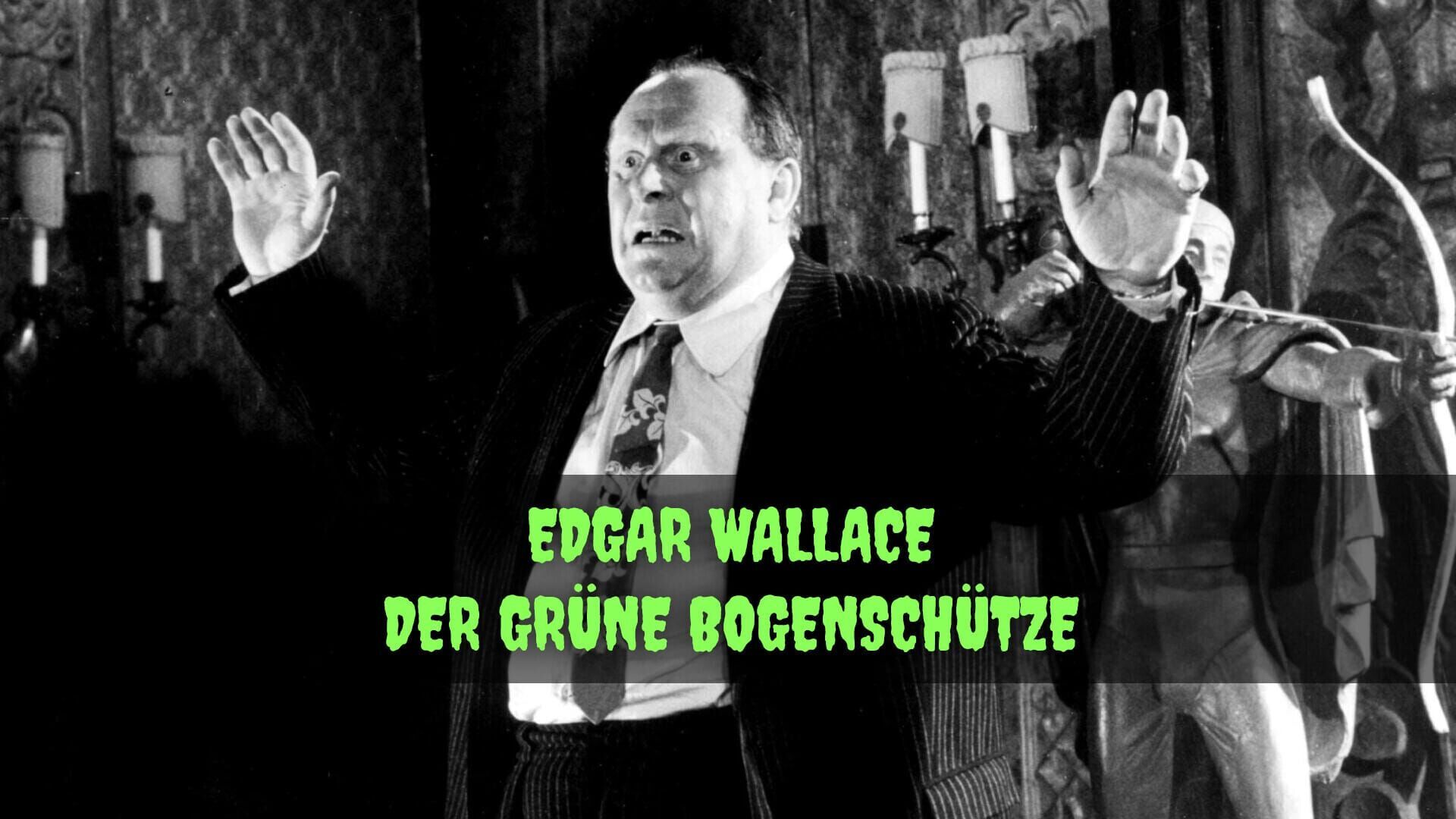 Edgar Wallace: Der grüne Bogenschütze