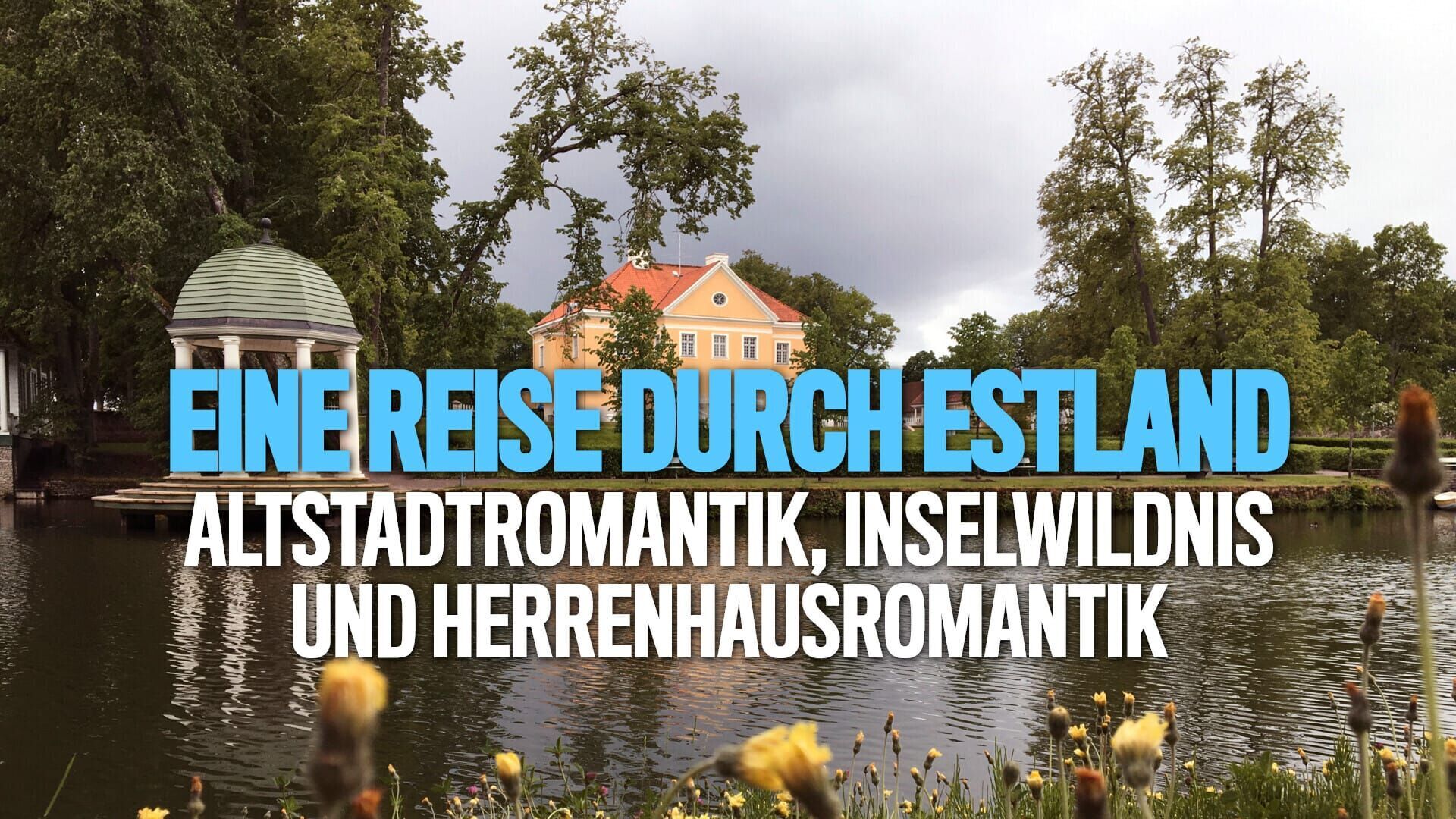 Eine Reise durch Estland