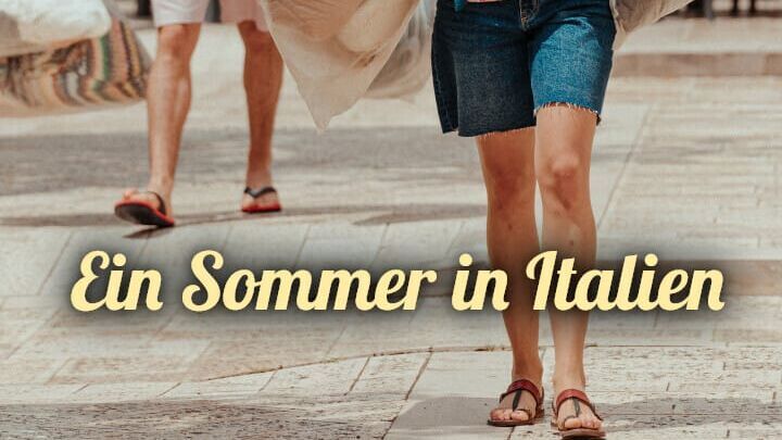 Ein Sommer in Italien